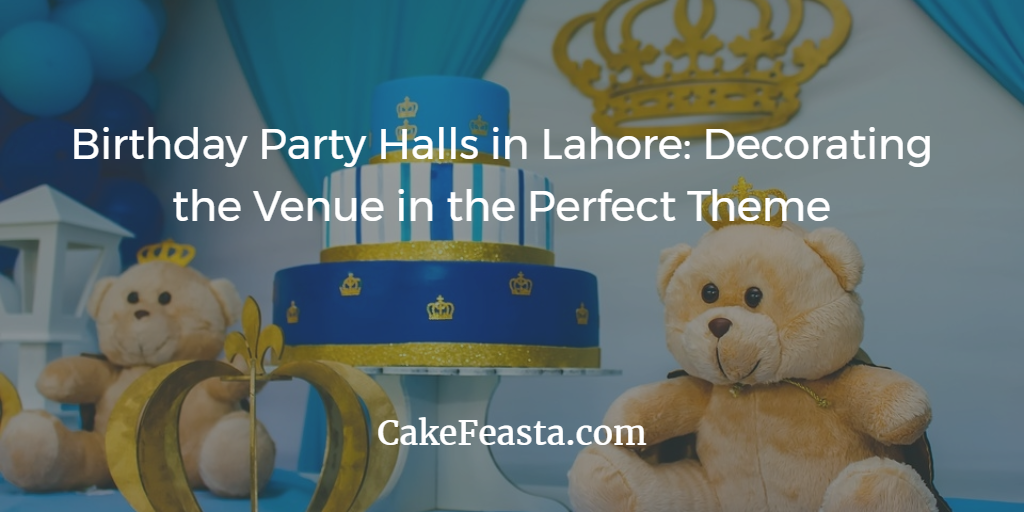 Birthday Party Halls in Lahore