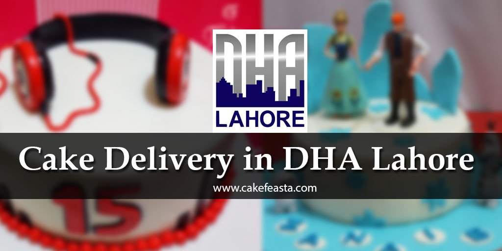 Cake Delivery in DHA Lahore - Cake Feasta